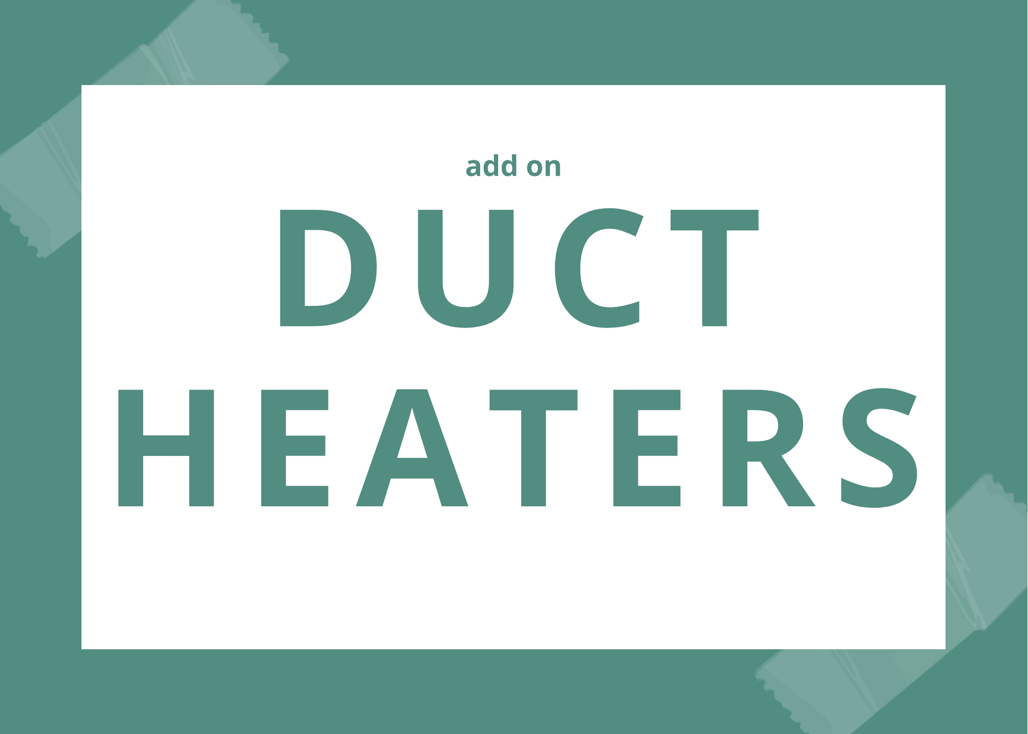Gas or Electric Duct Heaters 